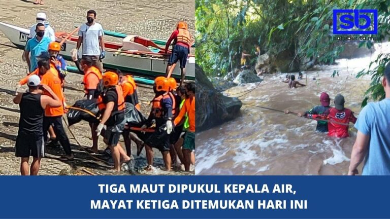 [VIDEO] Tiga maut dipukul kepala air, mayat ketiga ditemukan hari ini
