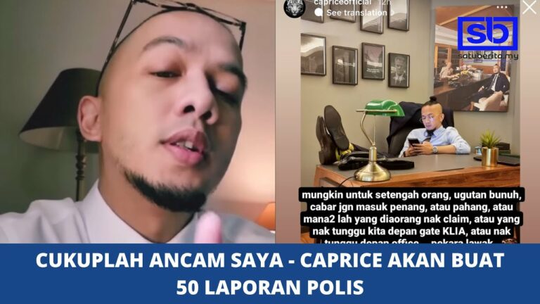 [VIDEO] Cukuplah ancam saya – Caprice akan buat 50 laporan polis