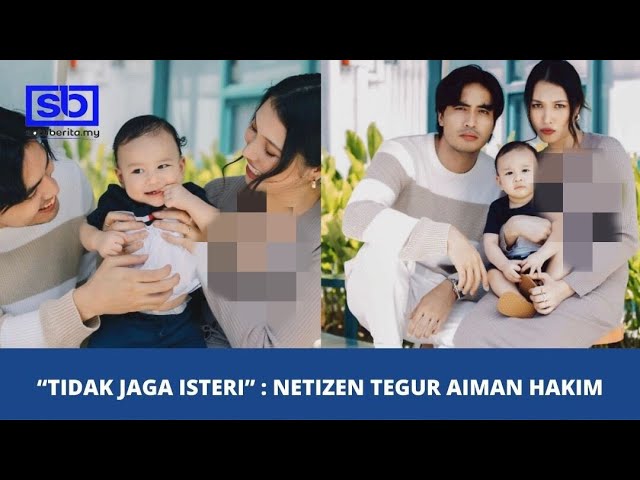 [VIDEO] ‘Tidak jaga isteri’: Netizen tegur Aiman Hakim