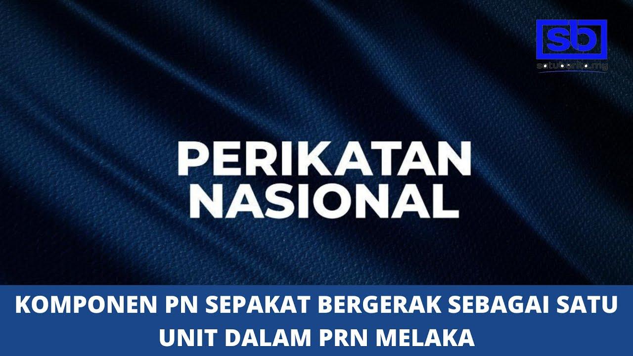 Komponen PN sepakat bergerak sebagai satu unit dalam PRN Melaka