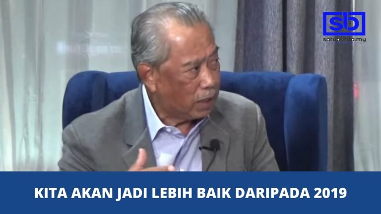 [VIDEO] Kita akan jadi lebih baik daripada 2019 – Muhyiddin