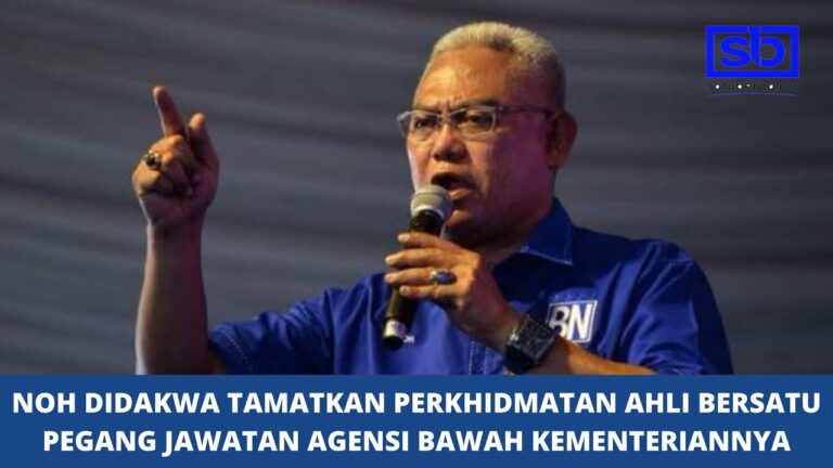 [VIDEO] Noh didakwa tamatkan perkhidmatan ahli Bersatu pegang jawatan agensi bawah kementeriannya