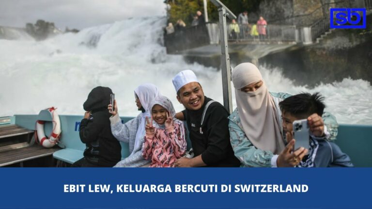 [VIDEO] Ebit Lew, keluarga bercuti di Switzerland
