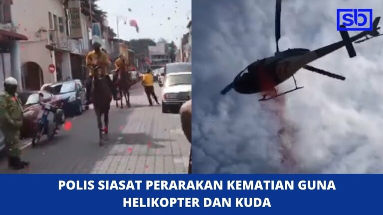 Polis siasat perarakan kematian guna helikopter dan kuda