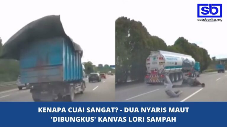 [VIDEO] Kenapa cuai sangat? – dua nyaris maut ‘dibungkus’ kanvas lori sampah