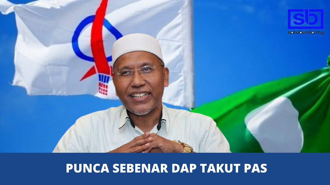 [VIDEO] Punca sebenar DAP takut Pas