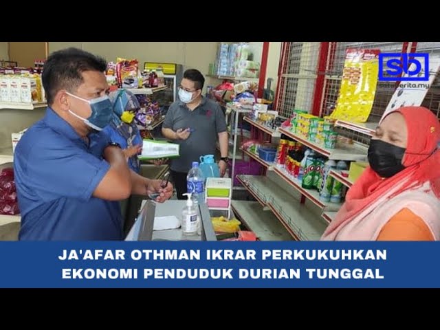 [VIDEO] Ja’afar Othman ikrar perkukuhkan ekonomi penduduk Durian Tunggal