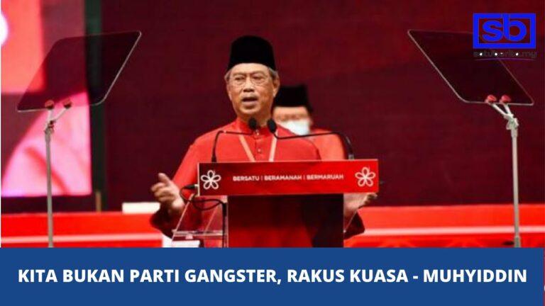 [VIDEO] Kita bukan parti gangster, rakus kuasa – Muhyiddin