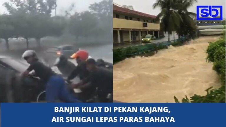 [VIDEO] Banjir kilat di Pekan Kajang, air sungai lepas paras bahaya
