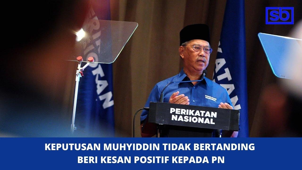 [VIDEO] Keputusan Muhyiddin tidak bertanding beri kesan positif kepada PN