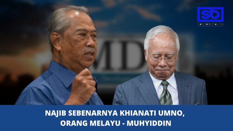[VIDEO] Najib sebenarnya khianati UMNO, orang Melayu – Muhyiddin