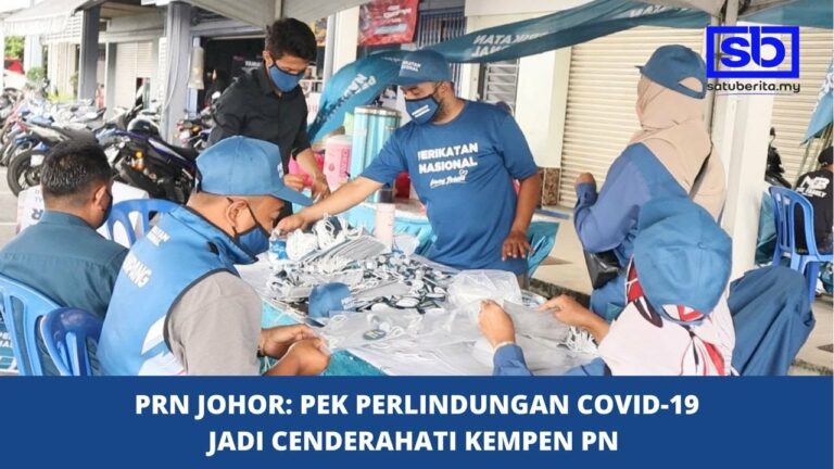 PRN Johor: Pek perlindungan Covid-19 jadi cenderahati kempen PN 