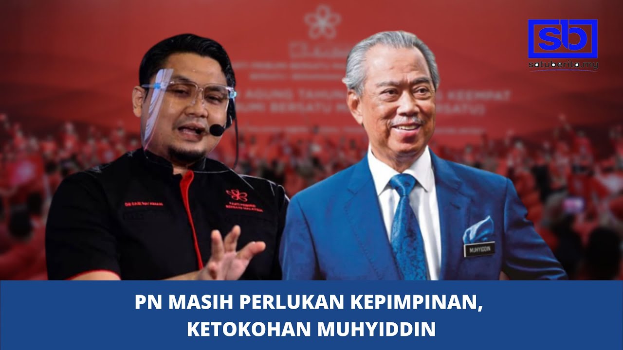[VIDEO] PN masih perlukan kepimpinan, ketokohan Muhyiddin – Faiz Na’aman