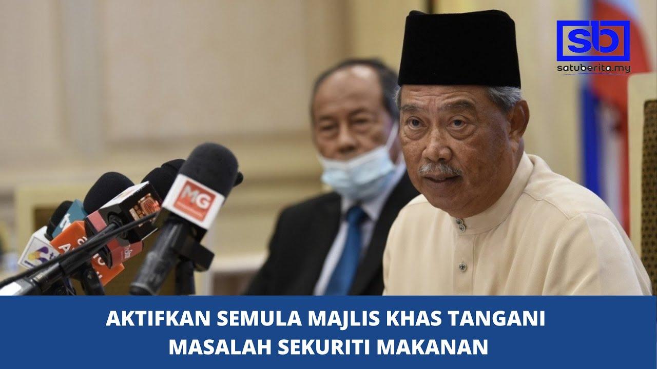 [VIDEO] Aktifkan semula majlis khas tangani masalah sekuriti makanan – Muhyiddin