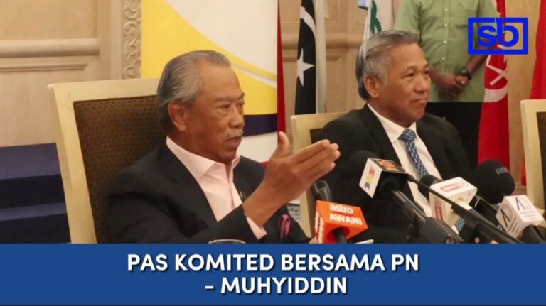 [VIDEO]Pas masih komited bersama PN, Bersatu tak akan kerjasama dengan UMNO – Muhyiddin