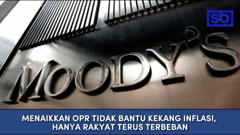 [VIDEO] Menaikkan OPR tidak bantu kekang inflasi, hanya rakyat terus terbeban
