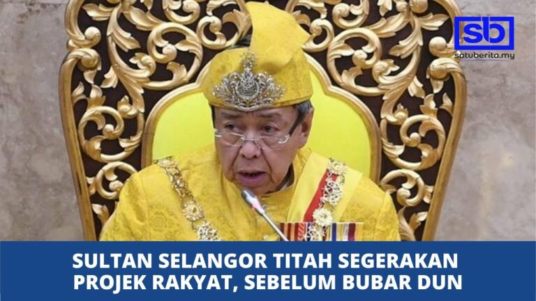 [VIDEO] Sultan Selangor titah segerakan projek rakyat, sebelum bubar DUN – MB