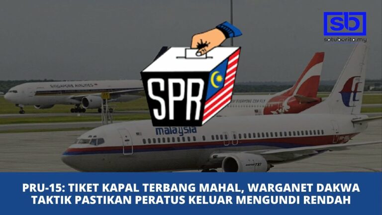 [VIDEO] PRU-15: Tiket kapal terbang mahal, warganet dakwa taktik pastikan peratus keluar mengundi rendah