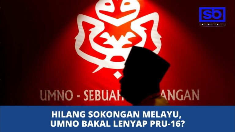 [VIDEO] Hilang sokongan Melayu, UMNO bakal lenyap PRU-16?